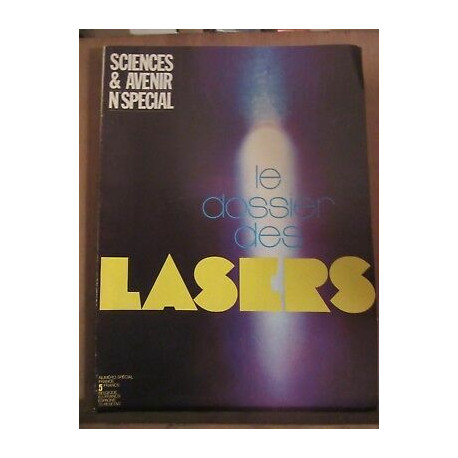 Sciences Avenir Numéro Spécial Le Dossier des Lasers