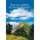 Sur les crêtes de haute Provence : Randonnées
