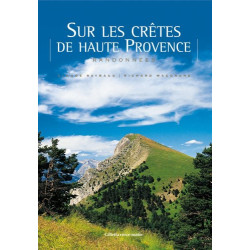 Sur les crêtes de haute Provence : Randonnées