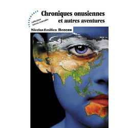 Chroniques onusiennes et autres aventures