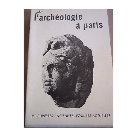Plaquette L'Archéologie à Paris découvertes anciennes fouilles...