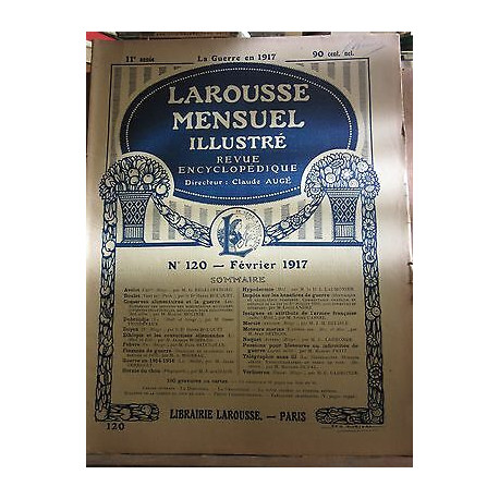Larousse Mensuel illustré Revue Encyclopédique n120 Février 1917