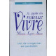 Le Guide Du Mieux Vivre - L'art De S'organiser Au Quotidien