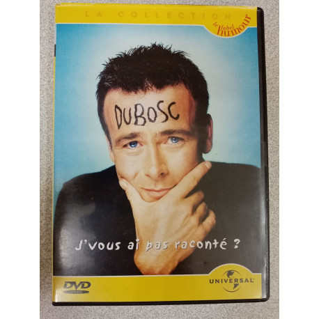 Dvd - Dubosc : J'vous ai pas raconté