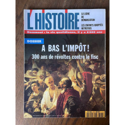 L'Histoire N196 A bas l'impôt