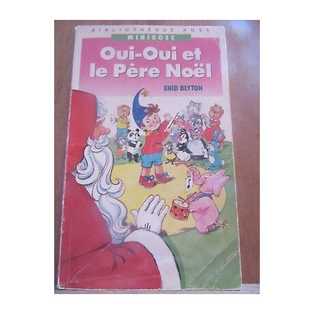 oui oui et le Père noël Bibliothèque rose