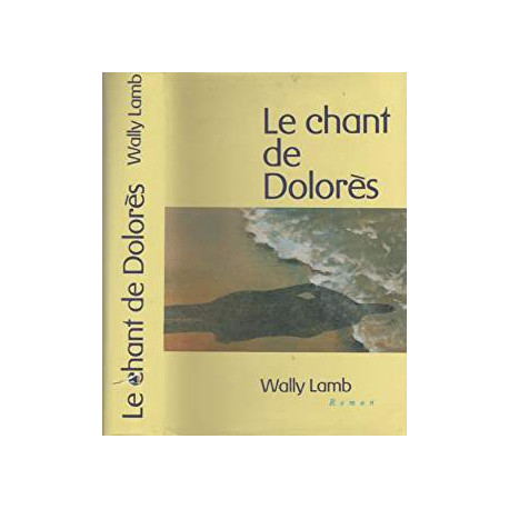 Le chant de Dolorès