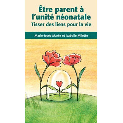 Etre parent à l'unité néonatale