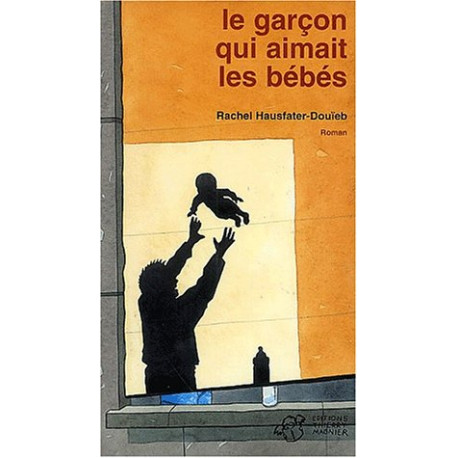 Le garçon qui aimait les bébés