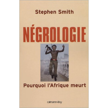 Nécrologie Pourquoi l'Afrique Meurt