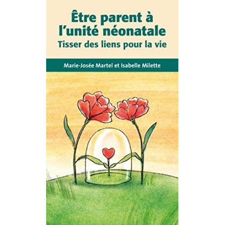 Etre parent à l'unité néonatale