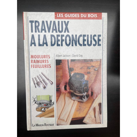 Travaux à la defonceuse - Les guides du bois
