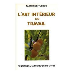 L'ART INTERIEUR DU TRAVAIL