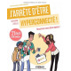 J'arrête d'être hyperconnecté ! Réussissez votre détox digitale !...