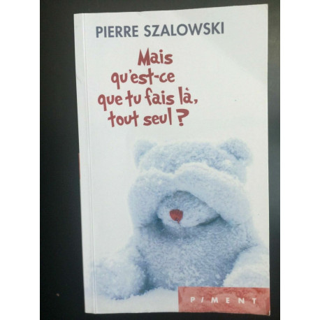 Mais qu'est ce que tu fais là tout France loisirs 2013