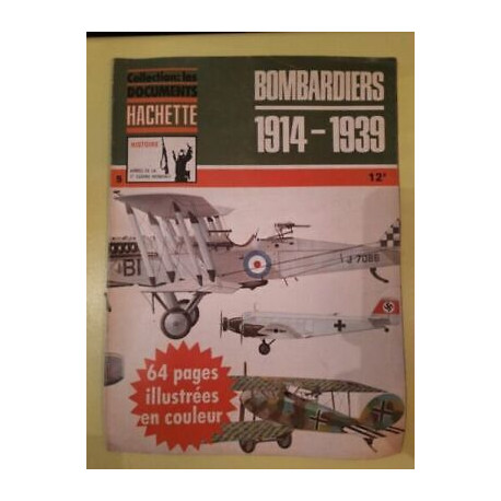 collections Les Documents Hachette Nº 5 Bombardiers 1914 1939