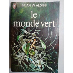Brian w Aldiss - Le Monde Vert J'ai Lu
