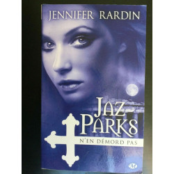 Jennifer rardin Jaz Park N'en Démord pas milady