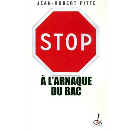 Stop à l'arnaque du bac ! : Plaidoyer pour un bac utile [Broché]