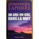 Un arc en ciel dans la nuit Robert laffont