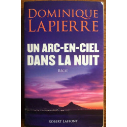 Un arc en ciel dans la nuit Robert laffont
