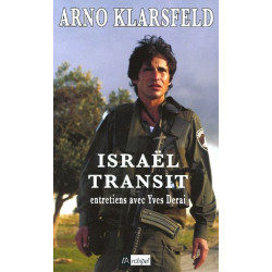Israël transit : Entretiens avec Yves Derai