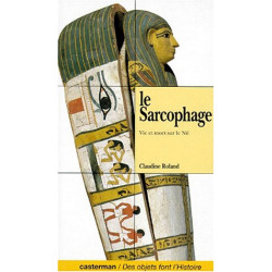 LE SARCOPHAGE. Vie et mort sur le Nil