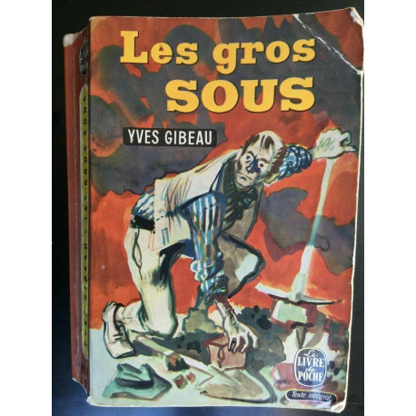 y gibeau Les gros sous Le livre de poche