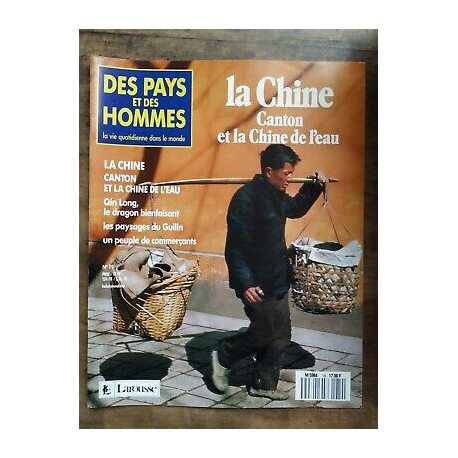 Des Pays et Des Hommes Nº 19 La Chine Canton et La Chine de l'eau 1990