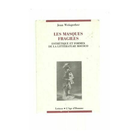 Jean WEISBERGER Les masques fragiles esthétique formes de la litt
