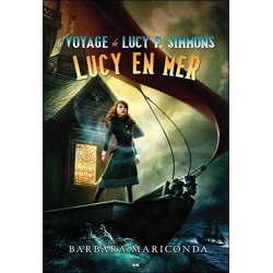 Le voyage de Lucy P. Simmons T2 - Lucy en mer