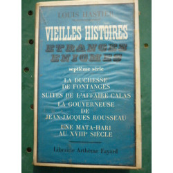 Louis hastier Vieilles histoires septième série Librairie Arthème...