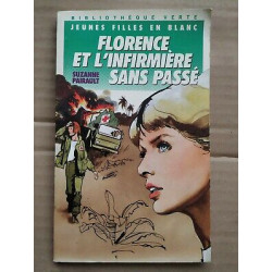 Florence et l'infirmière sans passé Bibliothèque verte