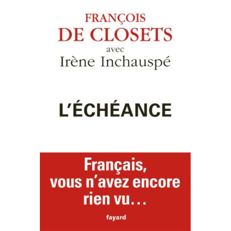L'échéance: Français vous n'avez encore rien vu
