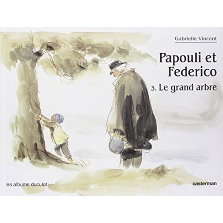 Papouli et federico t3 . le grand arbre