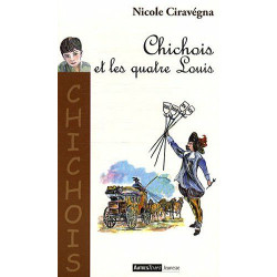 Chichois et les quatre Louis