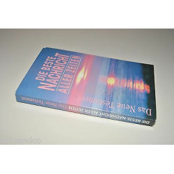 Die beste Nachricht aller Zeiten das Neue Testament 5 auflage