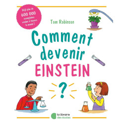 Comment devenir Einstein ?: 60 expériences pour apprendre la...