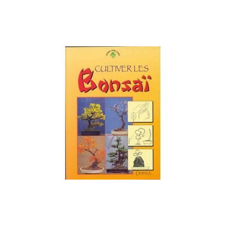 Cultiver les bonsai