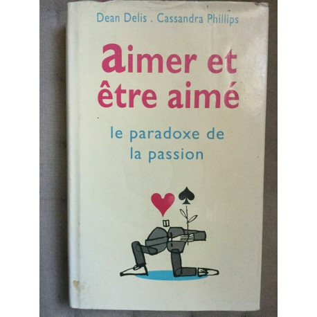 d delis c phillips Aimer et étre aimé France loisirs