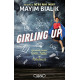 Girling up - Comment devenir forte futée et fabuleuse