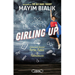 Girling up - Comment devenir forte futée et fabuleuse