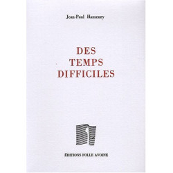 Des temps difficiles
