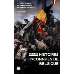 Petites histoires inconnues de Belgique