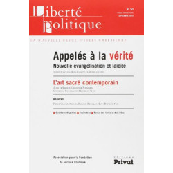 Liberté politique N° 50 Septembre 201 : Appelés à la vérité :...