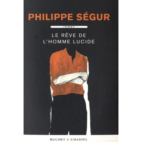 Le reve de l'homme lucide