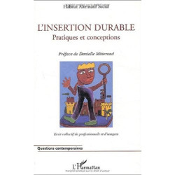 L'insertion durable. Pratiques et conceptions