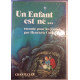 UN ENFANT EST NE... RACONTES POUR LES JEUNES
