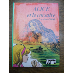 Caroline queen Alice et le corsaire Bibliothèque verte hachette