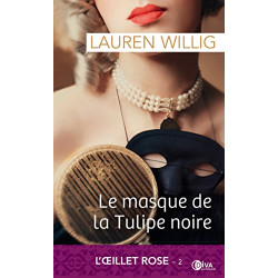 Le masque de la Tulipe noire - L'OEillet rose tome 2
